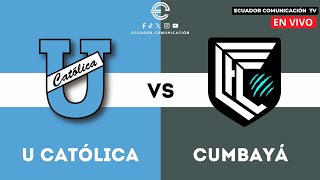 UNIVERSIDAD CATÓLICA VS CUMBAYÁ  EN VIVO LIGA PRO  FORMATO RADIO  FECHA 10 [upl. by Kcub]