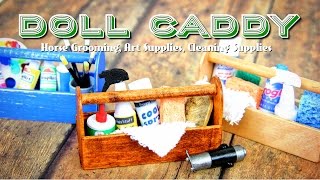 DIY  How to Make Doll Caddy  Horse Grooming Cleaning and Art Supplies  Handmade  Doll  Crafts [upl. by Leahsim126]