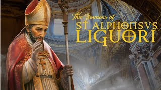 On the Efficacy and Necessity of Prayer by St Alphonsus 10th Sun after Pentecost [upl. by Holladay]