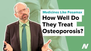 How Well Do Medicines Like Fosamax Work to Treat Osteoporosis [upl. by Iosep]