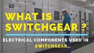 What is SwitchGear  Components used in Switchgear [upl. by Marcie]