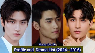 Huang Jun Jie 黄俊捷 The Spirealm  Profile and Drama List 2024  2016 [upl. by Aan]