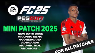 PES2017  MINIPATCH EAFC25 2025 2GB  112924  PC [upl. by Jaco593]