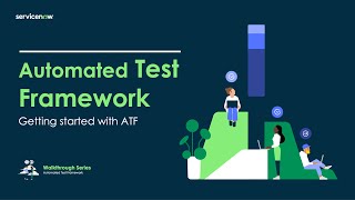 Getting started with Automated Test Framework ATF Walkthrough 1 [upl. by Lunseth48]