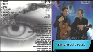 Hamo i Soso  Samo je dusa ostala  Audio 2003 HD [upl. by Elset]