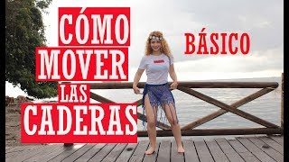 PASOS BÁSICOS PARA MOVER LAS CADERAS  PRINCIPIANTES dance caderas [upl. by Ganiats]