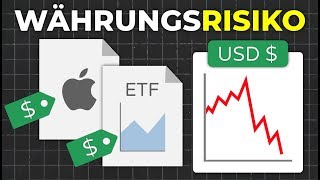 Währungsrisiko bei ETF Aktien amp Fonds Was tun  Wechselkursrisiko erklärt [upl. by Weeks]