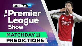 Premier League Picks Matchday 11  Premier League Odds Soccer Predictions amp Free Tips [upl. by Ramed350]