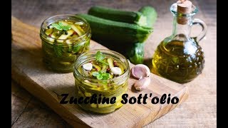 Zucchine sottolio [upl. by Yrolg]