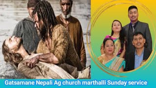 Gatsamane Nepali Ag church marthalli Sunday service agchurch agchurchbangalore [upl. by Alegnaoj]