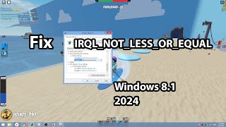 Fix IRQLNOTLESSOREQUAL Roblox in Windows 81 in 2024 Experemental [upl. by Byrdie]