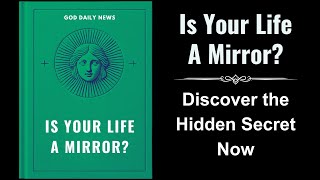 Is Your Life a Mirror Discover the Hidden Secret Now Audiobook [upl. by Fortier]