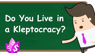 What is a Kleptocracy Explained [upl. by Ahtebbat685]