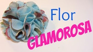 Como hacer una flor glamorosa de tela Glamorous Flower [upl. by Innaig969]