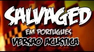 FNAF Song Salvaged versão acústica em Português [upl. by Durrell41]