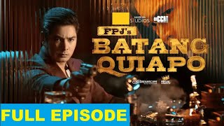 FPJs Batang Quiapo  Episode 468 13  December 22024 [upl. by Maze]