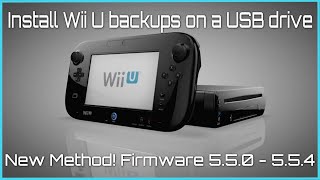 Install Wii U Backups on a USB Drive  NEW Method  v550  554 2019 [upl. by Arlin]