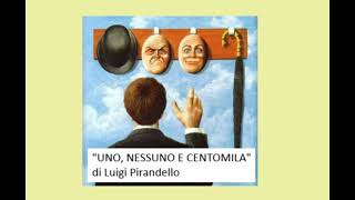 quotUNO NESSUNO E CENTOMILAquot  di Luigi Pirandello [upl. by Colwen669]