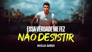 Como não desistir  Nicolas Barros [upl. by Arvy386]