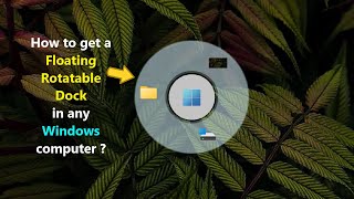 How to get a quot Floating Rotatable Dock quot in any Windows computer [upl. by Aleacim]