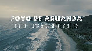 Thaíde  Povo de Aruanda Part Funk Buia e Ieda Hills [upl. by Fleta]