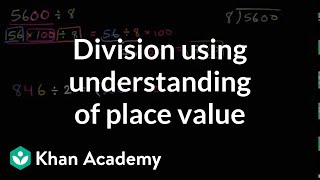 Division using understanding of place value  4th grade  Khan Academy [upl. by Adnorat]