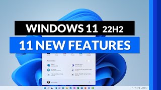 11 New Features in Windows 11 22h2  Tips and Tricks for the 2022 Update [upl. by Elisabetta495]