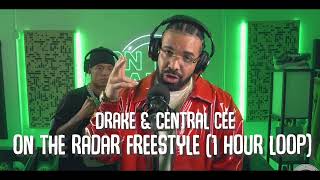 Drake and Central Cee  On The Radar Freestyle 1 Hour Loop [upl. by Gentes]