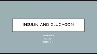 Insulin and Glucagon Control Mechanism and Function  Baan Alzuhair  ERP 122 PAL review session [upl. by Savannah337]