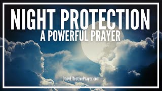 Prayer For Night Protection  Night Prayer For Protection [upl. by Ariaj992]