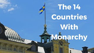 The 14 Countries With Monarchy [upl. by Yorel]