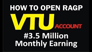 How To Open A VTU Account  RAGP Step by Step Guide [upl. by Eninotna]