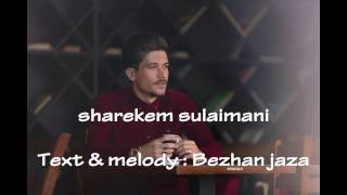 Bezhan Jaza  Sharekem Silemani  بێژەن جەزا  شارەکەم سلێمانی [upl. by Richy]