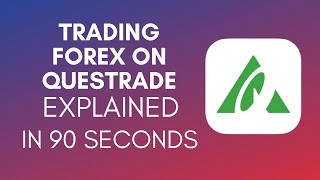 How To Trade Forex On Questrade 2024 [upl. by Preuss740]