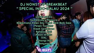 DJ BREAKBEAT INDO GALAU 2024 By  YBL Beatz [upl. by Berne]