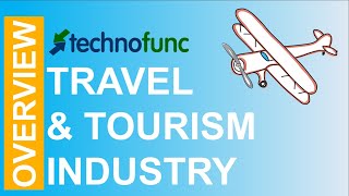 Travel amp Tourism  Industry Overview [upl. by Schinica]