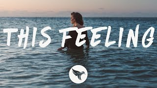 The Chainsmokers  This Feeling Lyrics ft Kelsea Ballerini [upl. by Eagle416]