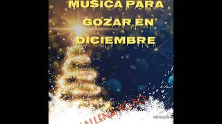 PARRANDA DECEMBRINA  La Mejor Musica Para Gozar en Diciembre [upl. by Anilegna]