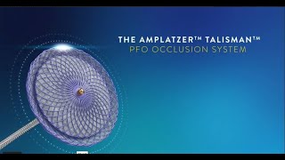 Amplatzer™ Talisman™ PFO Occlusion System [upl. by Emelita]