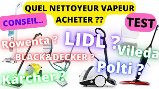 📌Comment BIEN CHOISIR son Nettoyeur Vapeur  TOP 5 Meilleur karcher polti vileda lidl rowenta TEST [upl. by Angell334]