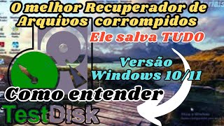 Como baixar traduzir e entender o uso do TestdiskO melhor recuperador arquivos CORROMPIDOS em HDs [upl. by Novello]