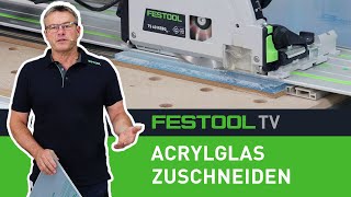 Acrylglas zuschneiden  TS 60 K Festool TV Folge 242 [upl. by Anilas672]