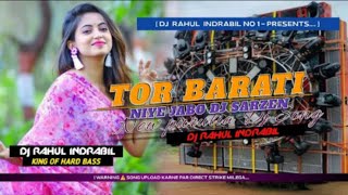 TOR BARATI NIYE JABO DJ SARZEN 💥  NEW PURULIA DJ SONG 2024  TAPORI VIBRATION MIX  DJ RAHUL IN [upl. by Anerrol]