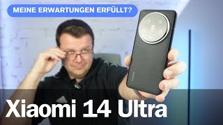 Xiaomi 14 Ultra Review Meine Erwartungen erfüllt Design Kamera und meine Meinung I deutsch [upl. by Renwick]