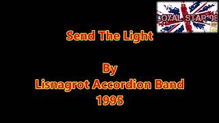 Send The Light By Lisnagrot Accordion Band 1995 [upl. by Proffitt382]