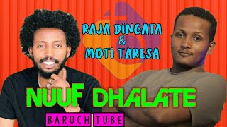 NUUF DHALATE  Raja Dingeta amp Moti Taresa  new oromo gospel song  shilingii  Dave girma [upl. by Helbonna]