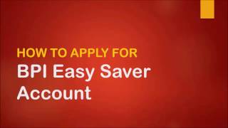 How to Open BPI Easy Saver Account [upl. by Rollecnahc]