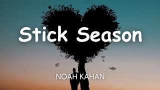 Noah Kahan  Stick Season Lyrics [upl. by Engel]