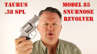 Taurus M85 38 Special Revolver  Snubnose [upl. by Kinna845]