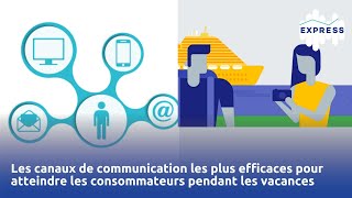 Les canaux de communication les plus efficaces pour atteindre les consommateurs pendant les vacances [upl. by Glantz594]